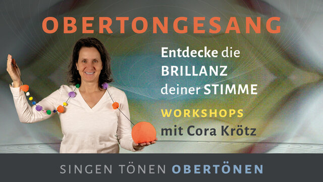 Jetzt anmelden Plakat zum Obertongesang Workshop mit Cora Krötz